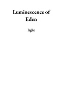 Cover: Luminescence of Eden - Light