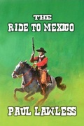 Cover: The Ride to Mexico - Outlaws Publishing LLC