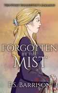 Cover: Forgotten by the Mist - E.S. Barrison