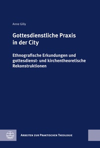 Abbildung von: Gottesdienstliche Praxis in der City - Evangelische Verlagsanstalt