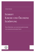 Cover: Schrift - Kirche und &Ouml;kumene - Sch&ouml;pfung - Evangelische Verlagsanstalt