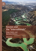 Cover: Kosovo and the "Internationals" - Palgrave Macmillan