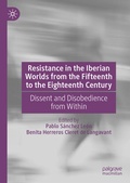 Cover: Resistance in the Iberian Worlds from the Fifteenth to the Eighteenth Century - Palgrave Macmillan