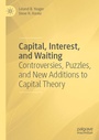 Cover: Capital, Interest, and Waiting - Palgrave Macmillan