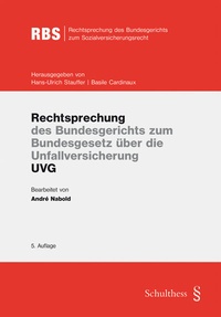 Abbildung von: Rechtsprechung des Bundesgerichts zum UVG - Schulthess Juristische Medien