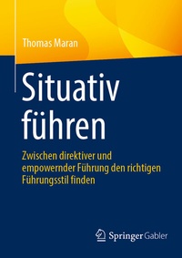 Abbildung von: Situativ führen - Springer Gabler