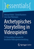 Cover: Archetypisches Storytelling in Videospielen - Springer Gabler