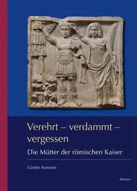 Abbildung von: Verehrt - verdammt - vergessen - Reichert Verlag
