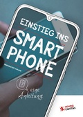 Abbildung von: Einstieg ins Smartphone - eine Anleitung - Lambertus