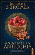 Cover: Anisbrot in Antiochia - Acabus Verlag