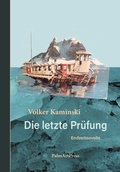 Cover: Die letzte Pr&uuml;fung - PalmArtPress