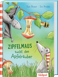 Enlarge image Cover: Zipfelmaus sucht den Apfelräuber - Südpol Verlag GmbH