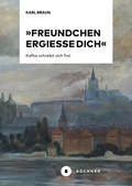 Cover: &raquo;Freundchen ergie&szlig;e Dich&laquo; - B&uuml;chner-Verlag