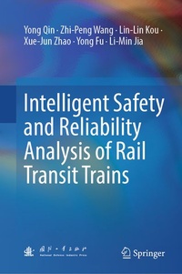 Enlarge image Cover: Intelligent Safety and Reliability Analysis of Rail Transit Trains - Springer
