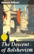 Cover: The Descent of Bolshevism - Good Press