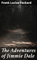 Cover: The Adventures of Jimmie Dale - Good Press