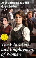 Cover: The Education and Employment of Women - Good Press