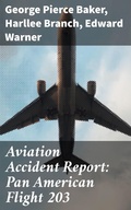Cover: Aviation Accident Report: Pan American Flight 203 - Good Press