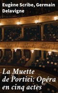 Cover: La Muette de Portici: Op&eacute;ra en cinq actes - Good Press