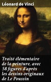 Abbildung von: Traité élémentaire de la peinture, avec 58 figures d'après les dessins originaux de Le Poussin - Good Press