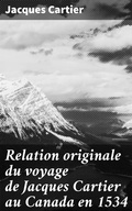 Cover: Relation originale du voyage de Jacques Cartier au Canada en 1534 - Good Press