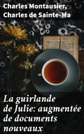 Cover: La guirlande de Julie: augment&eacute;e de documents nouveaux - Good Press