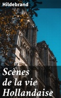 Cover: Sc&egrave;nes de la vie Hollandaise - Good Press