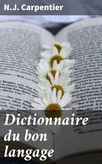 Abbildung von: Dictionnaire du bon langage - Good Press