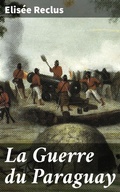Cover: La Guerre du Paraguay - Good Press