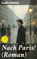 Cover: Nach Paris! (Roman) - Good Press