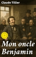 Cover: Mon oncle Benjamin - Good Press