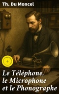 Cover: Le T&eacute;l&eacute;phone, le Microphone et le Phonographe - Good Press