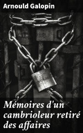 Cover: M&eacute;moires d'un cambrioleur retir&eacute; des affaires - Good Press