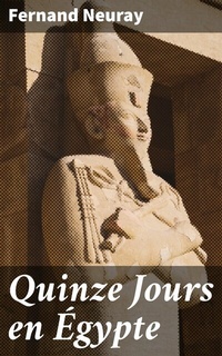 Abbildung von: Quinze Jours en Égypte - Good Press