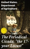 Cover: The Periodical Cicada, "the 17-year Locust" - Good Press