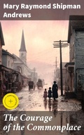 Cover: The Courage of the Commonplace - Good Press