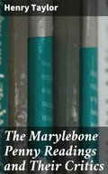 Cover: The Marylebone Penny Readings and Their Critics - Good Press