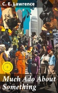 Cover: Much Ado About Something - Good Press