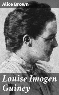 Abbildung von: Louise Imogen Guiney - Good Press