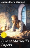 Cover: Five of Maxwell's Papers - Good Press