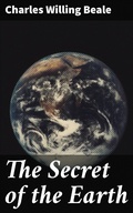 Cover: The Secret of the Earth - Good Press