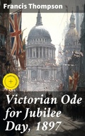 Cover: Victorian Ode for Jubilee Day, 1897 - Good Press