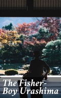 Cover: The Fisher-Boy Urashima - Good Press