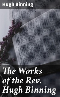 Enlarge image Cover: The Works of the Rev. Hugh Binning - Good Press
