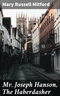 Cover: Mr. Joseph Hanson, The Haberdasher - Good Press