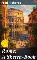 Cover: Rome: A Sketch-Book - Good Press