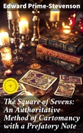 Cover: The Square of Sevens: An Authoritative Method of Cartomancy with a Prefatory Note - Good Press