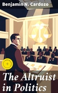 Cover: The Altruist in Politics - Good Press