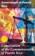 Cover: Constitution of the Commonwealth of Puerto Rico - Good Press