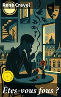 Cover: &Ecirc;tes-vous fous ? - Good Press